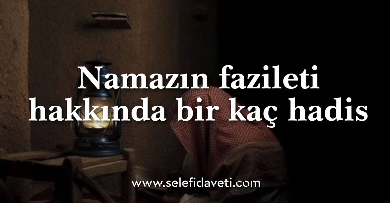 Namazın fazileti hakkında hadisler